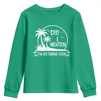 Funny Retirement Youth Sweatshirt Did I Mention Im Retiring Soon Happy Retiree