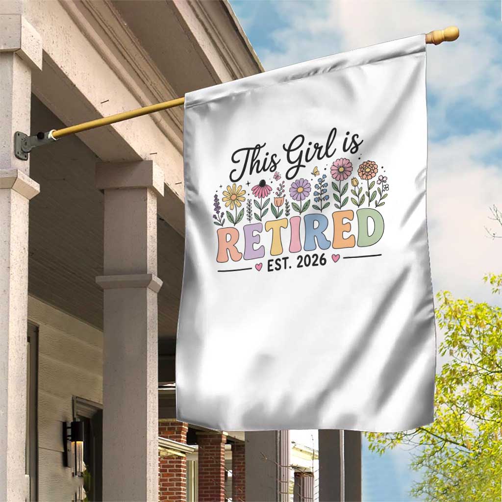 Retirement Gift For Her Garden Flag This Girl Is Retired 2026 Floral Grandma Mom Teacher Coworker