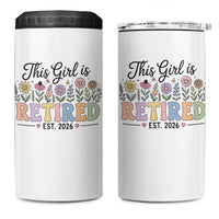 Retirement Gift For Her 4 in 1 Can Cooler Tumbler This Girl Is Retired 2026 Floral Grandma Mom Teacher Coworker