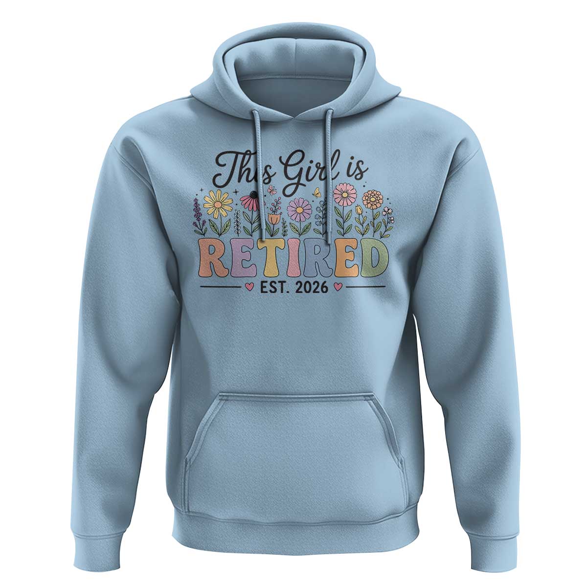 Retirement Gift For Her Hoodie This Girl Is Retired 2026 Floral Grandma Mom Teacher Coworker