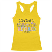 Retirement Gift For Her Racerback Tank Top This Girl Is Retired 2026 Floral Grandma Mom Teacher Coworker