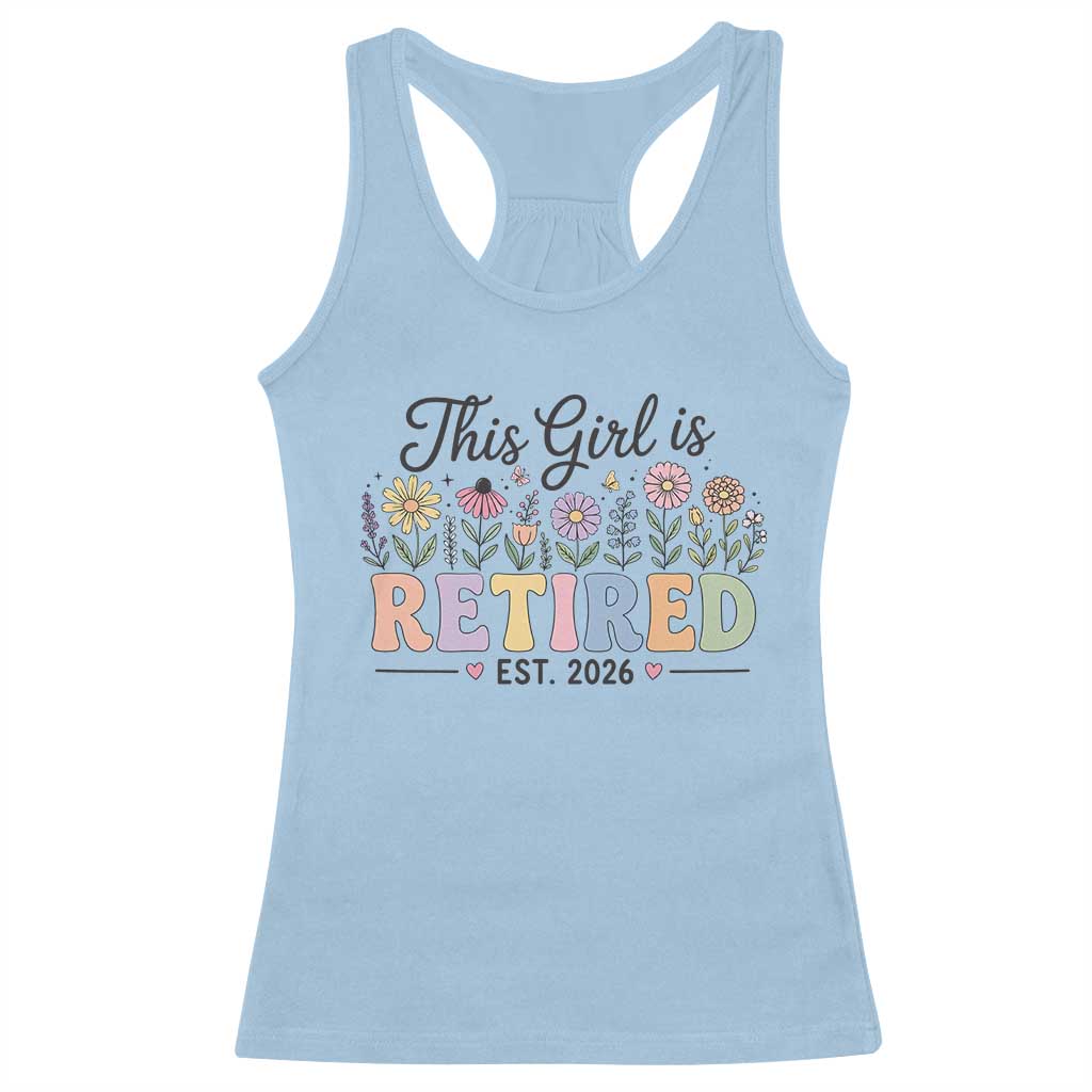 Retirement Gift For Her Racerback Tank Top This Girl Is Retired 2026 Floral Grandma Mom Teacher Coworker