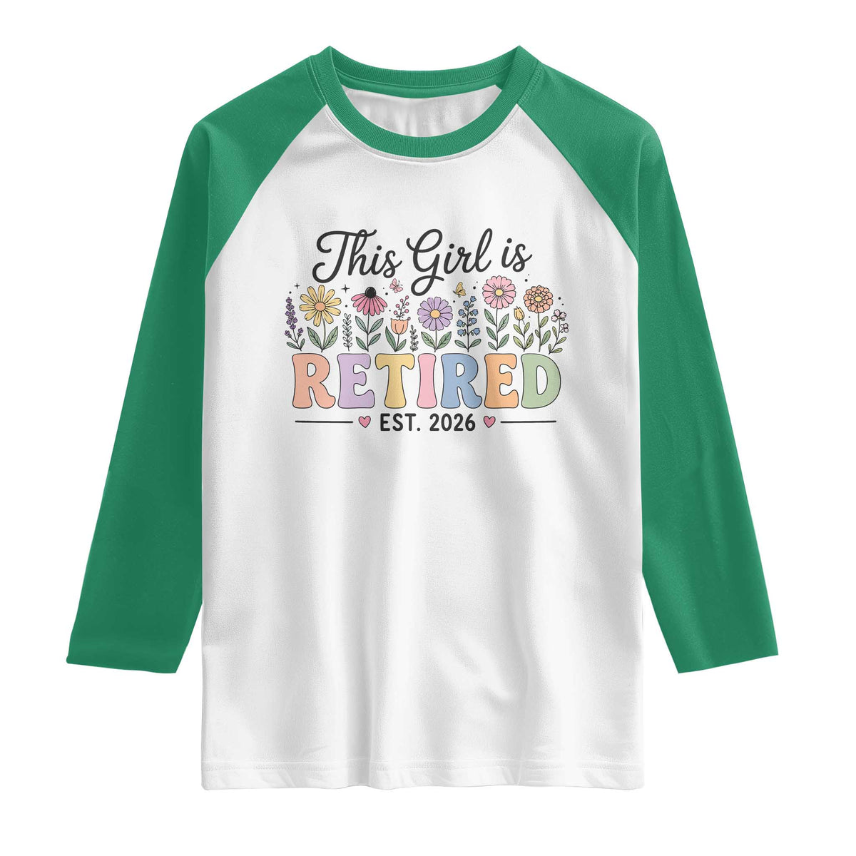 Retirement Gift For Her Raglan Shirt This Girl Is Retired 2026 Floral Grandma Mom Teacher Coworker