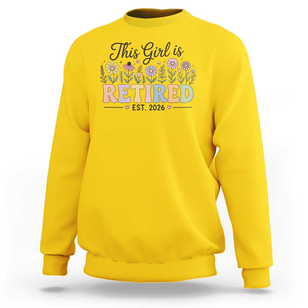 Retirement Gift For Her Sweatshirt This Girl Is Retired 2026 Floral Grandma Mom Teacher Coworker