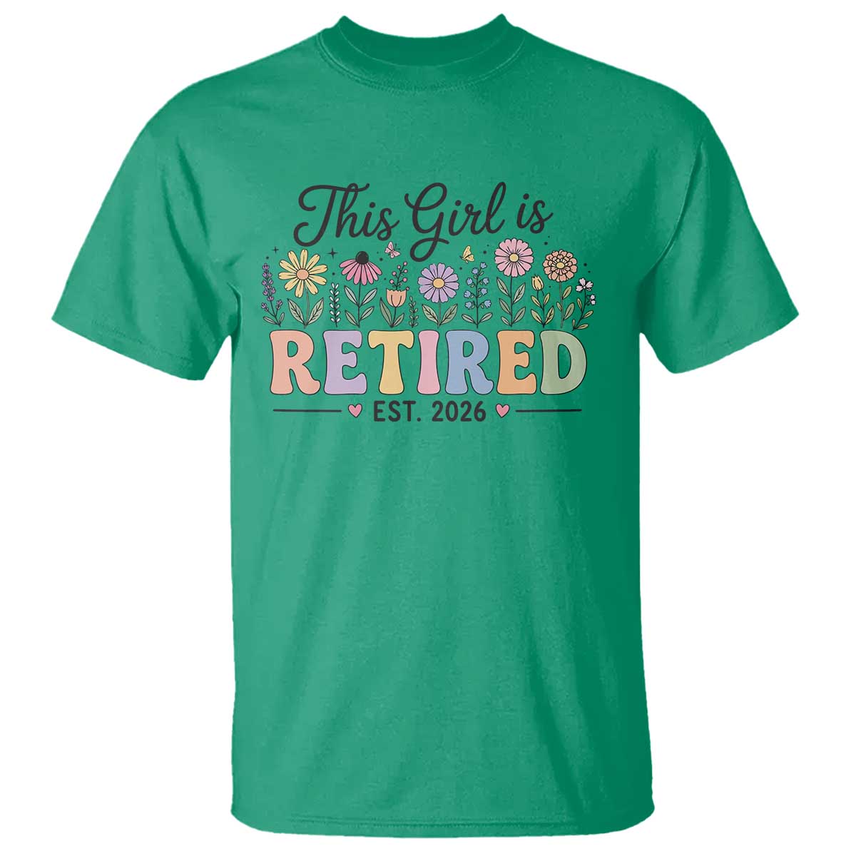 Retirement Gift For Her T Shirt This Girl Is Retired 2026 Floral Grandma Mom Teacher Coworker