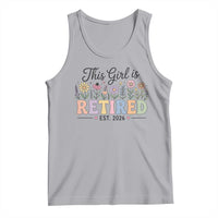 Retirement Gift For Her Tank Top This Girl Is Retired 2026 Floral Grandma Mom Teacher Coworker