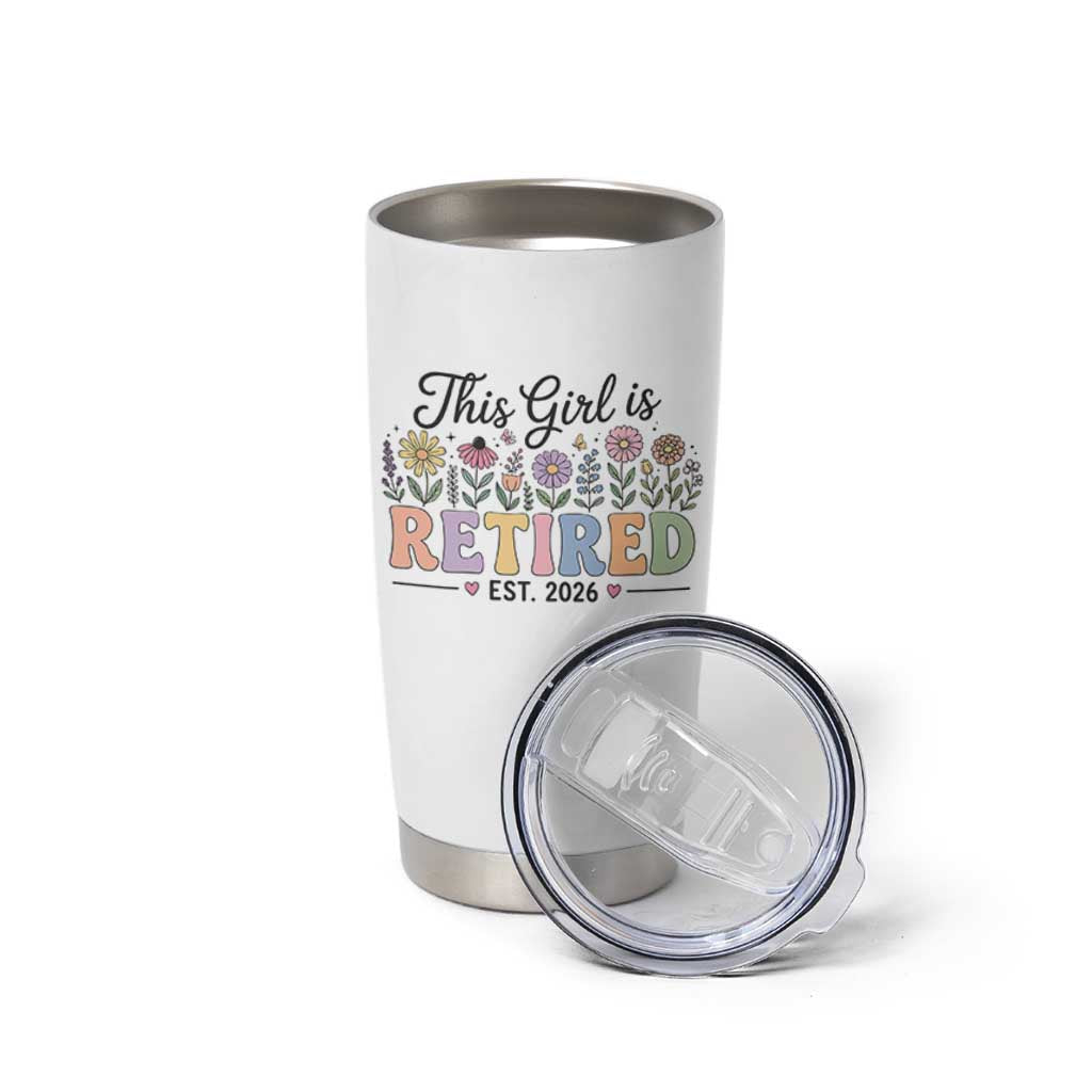 Retirement Gift For Her Tumbler Cup This Girl Is Retired 2026 Floral Grandma Mom Teacher Coworker