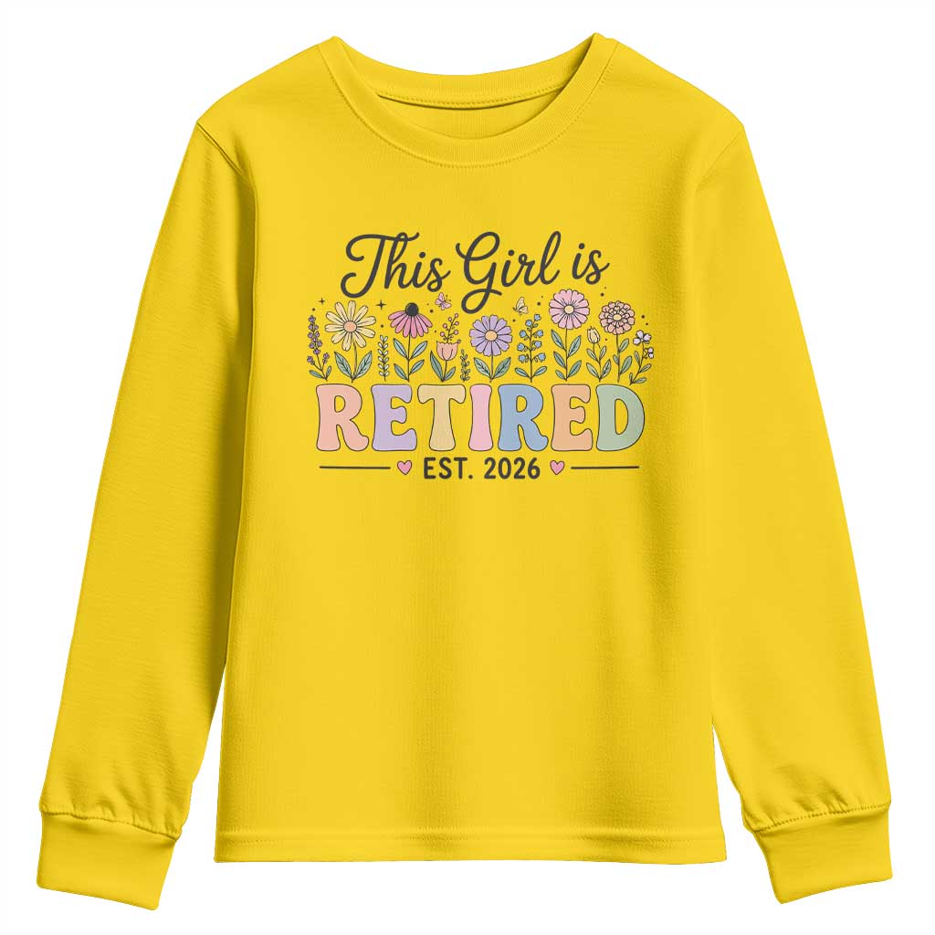 Retirement Gift For Her Youth Sweatshirt This Girl Is Retired 2026 Floral Grandma Mom Teacher Coworker