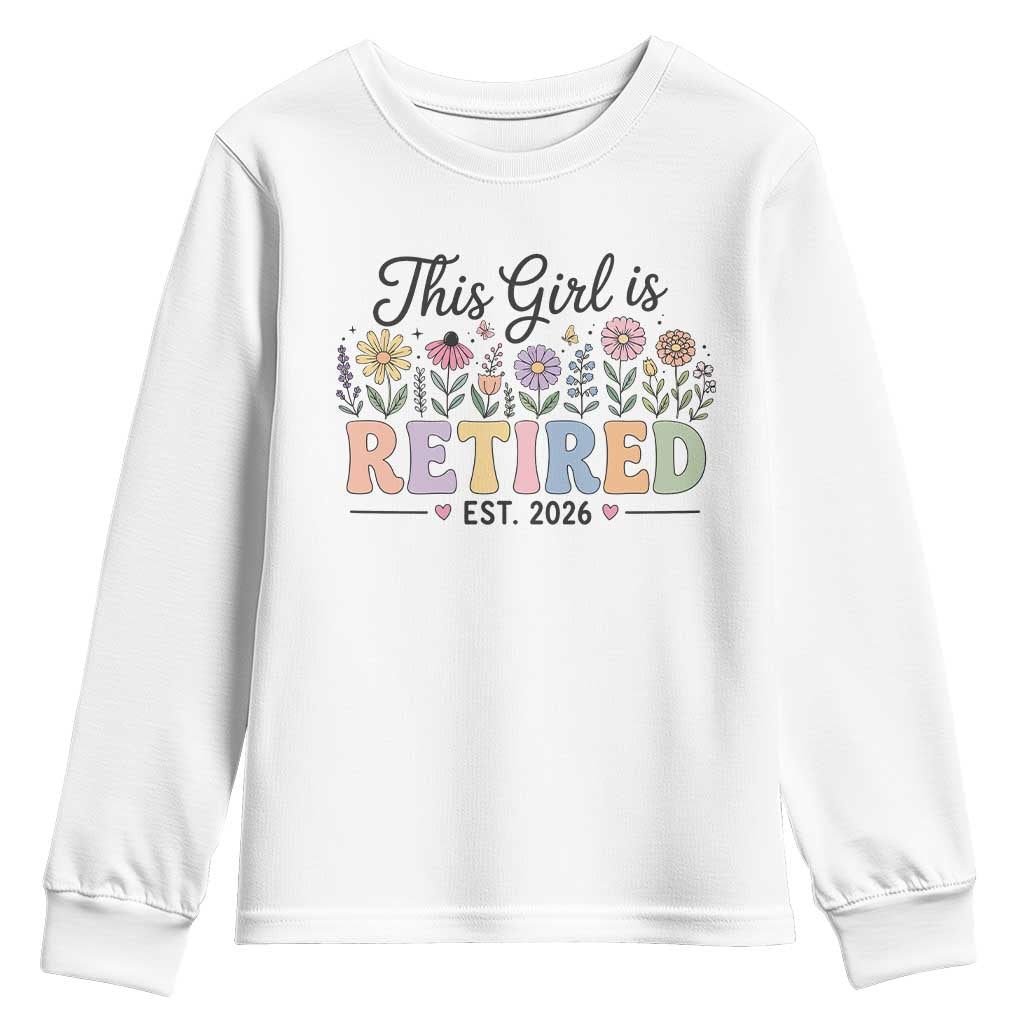Retirement Gift For Her Youth Sweatshirt This Girl Is Retired 2026 Floral Grandma Mom Teacher Coworker