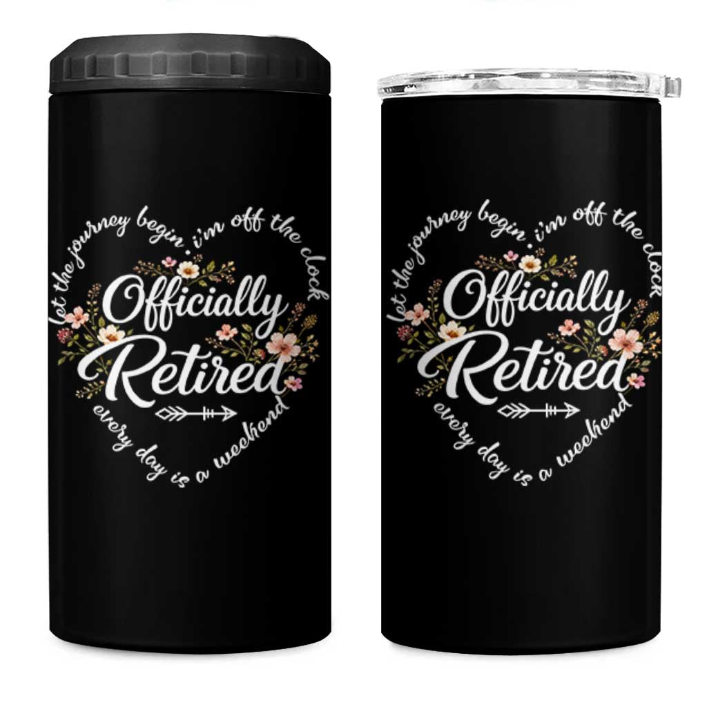 Officially Retired 4 in 1 Can Cooler Tumbler Floral Teacher Retirement Coworker Gift Let The Journey Begin