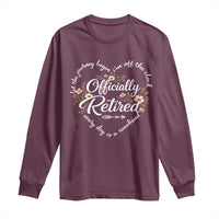 Officially Retired Long Sleeve Shirt Floral Teacher Retirement Coworker Gift Let The Journey Begin