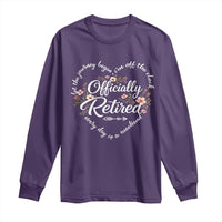 Officially Retired Long Sleeve Shirt Floral Teacher Retirement Coworker Gift Let The Journey Begin