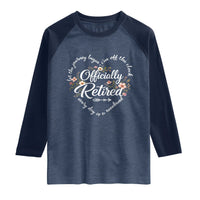 Officially Retired Raglan Shirt Floral Teacher Retirement Coworker Gift Let The Journey Begin