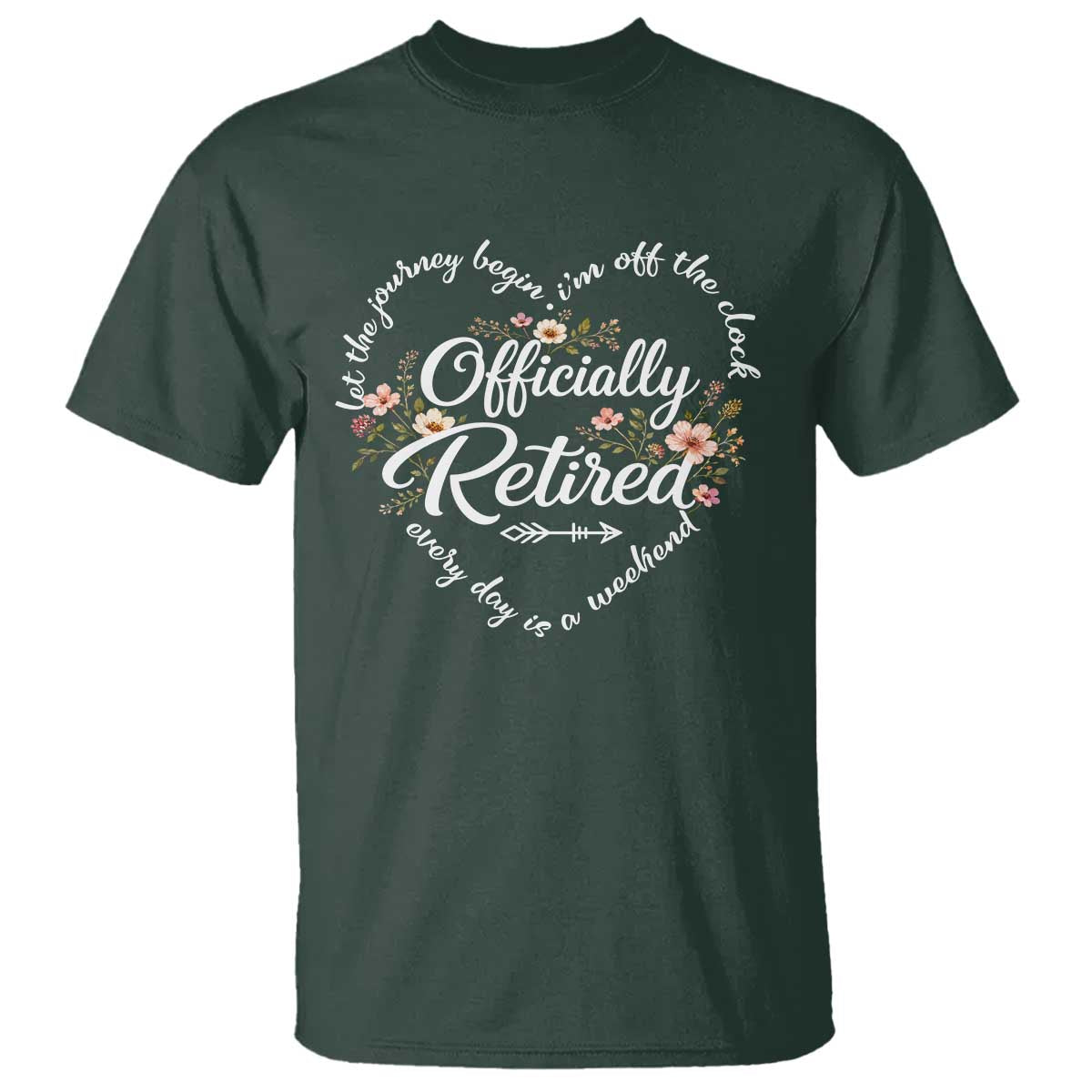 Officially Retired T Shirt Floral Teacher Retirement Coworker Gift Let The Journey Begin