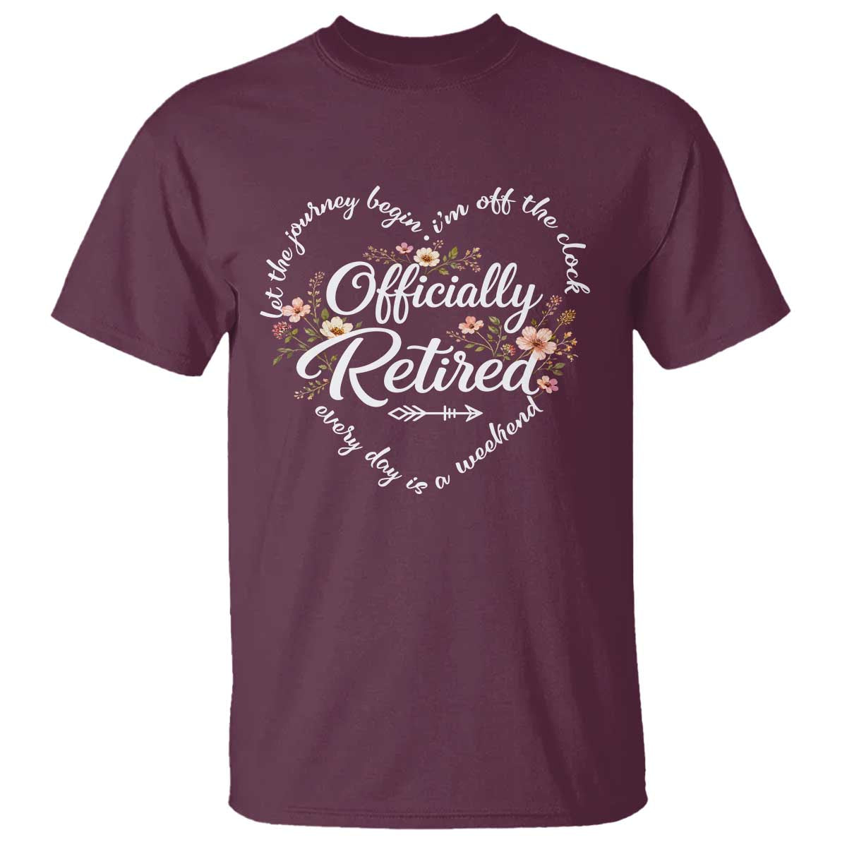 Officially Retired T Shirt Floral Teacher Retirement Coworker Gift Let The Journey Begin