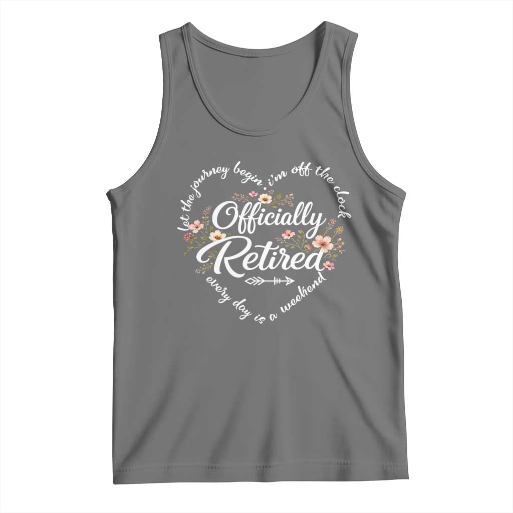 Officially Retired Tank Top Floral Teacher Retirement Coworker Gift Let The Journey Begin