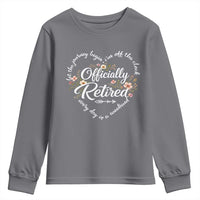 Officially Retired Youth Sweatshirt Floral Teacher Retirement Coworker Gift Let The Journey Begin