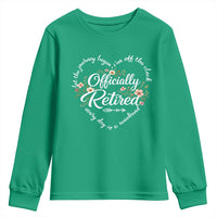 Officially Retired Youth Sweatshirt Floral Teacher Retirement Coworker Gift Let The Journey Begin
