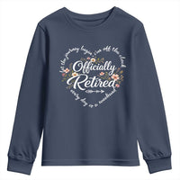 Officially Retired Youth Sweatshirt Floral Teacher Retirement Coworker Gift Let The Journey Begin