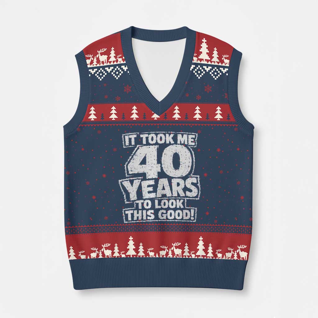 Funny 40th Birthday V-Neck Knit Sweater Vest It Took Me 40 Years To Look This Good Vintage Retro