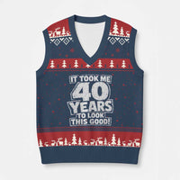 Funny 40th Birthday V-Neck Knit Sweater Vest It Took Me 40 Years To Look This Good Vintage Retro