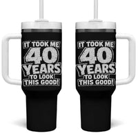 Funny 40th Birthday Tumbler With Handle It Took Me 40 Years To Look This Good Vintage Retro