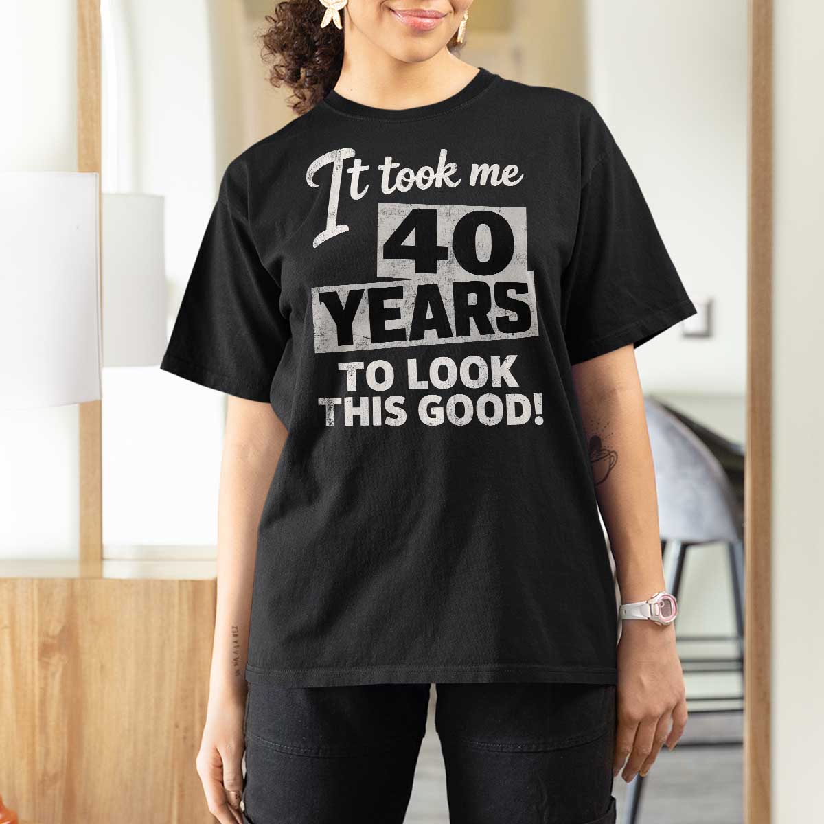 40th Birthday T Shirt For Women It Took Me 40 Years To Look This Good