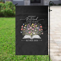 Officially Retired Garden Flag Floral Teacher Retirement Coworker Gift Let The Fun Begin