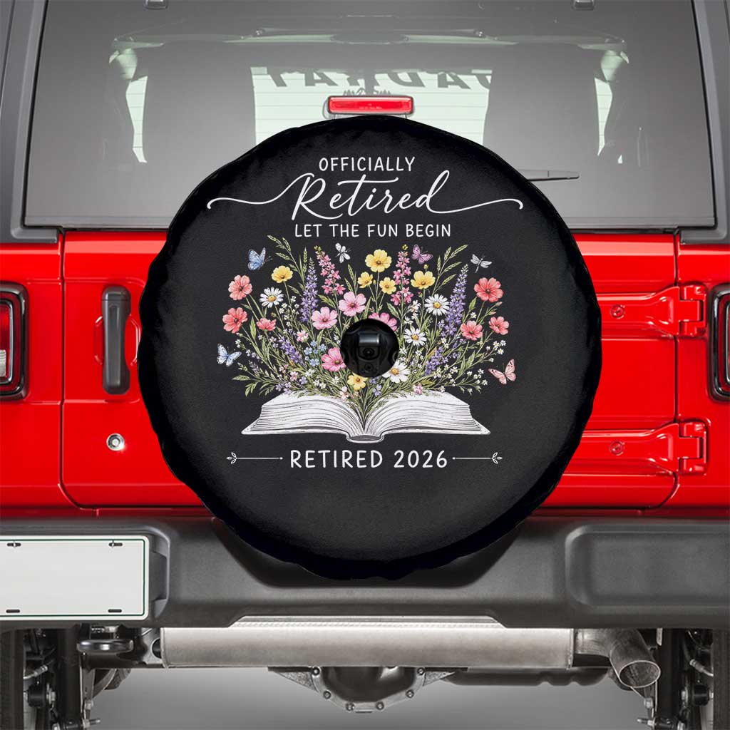 Officially Retired Spare Tire Cover Floral Teacher Retirement Coworker Gift Let The Fun Begin