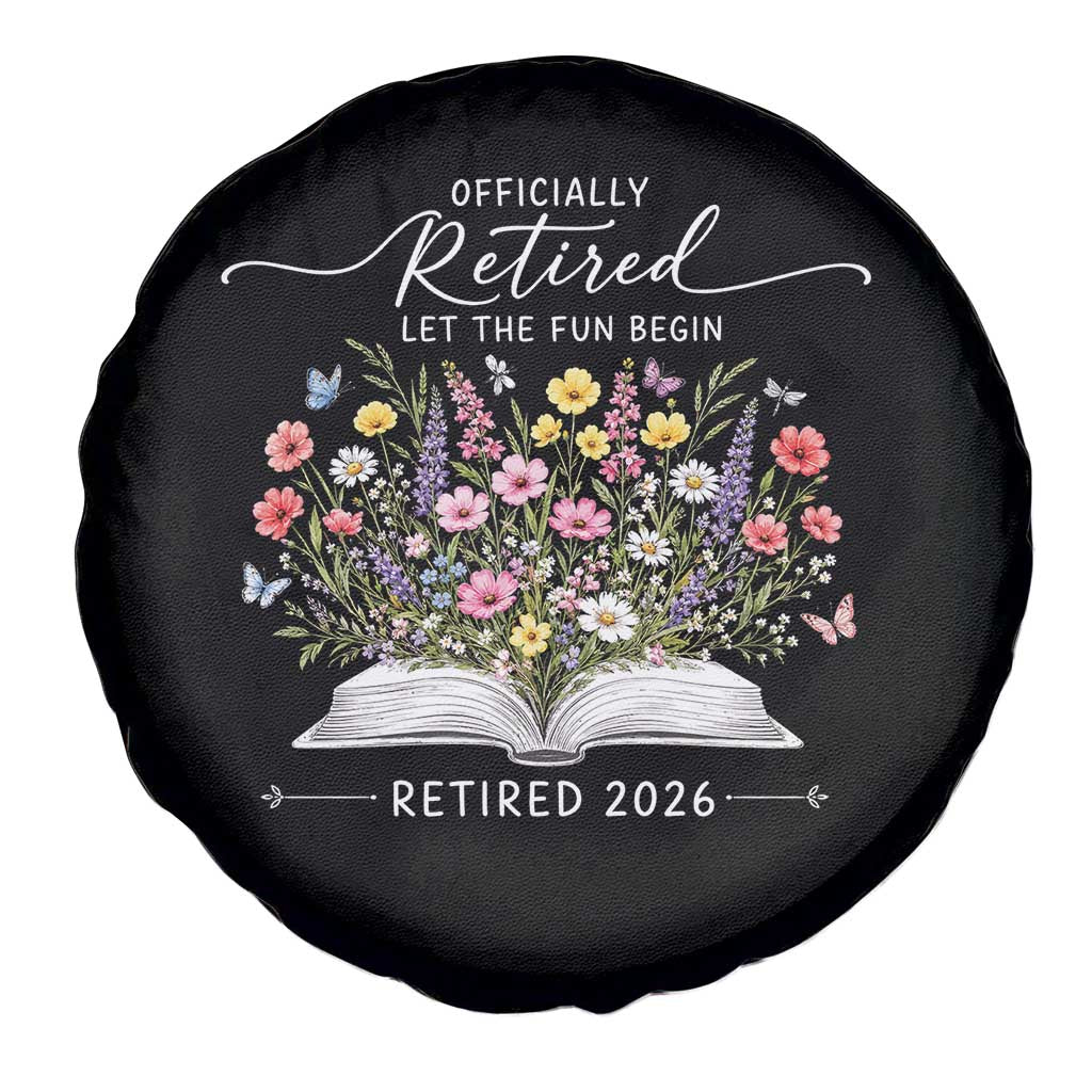 Officially Retired Spare Tire Cover Floral Teacher Retirement Coworker Gift Let The Fun Begin