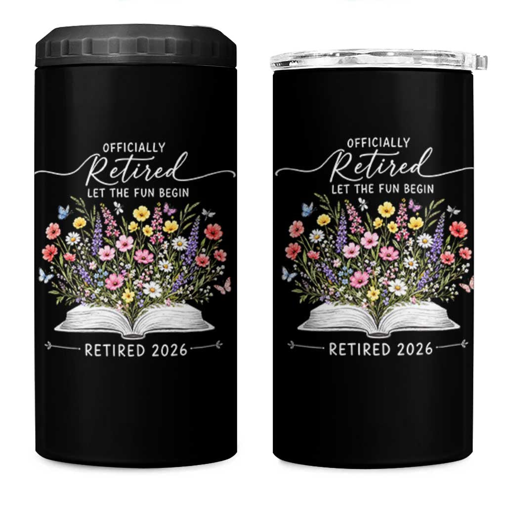 Officially Retired 4 in 1 Can Cooler Tumbler Floral Teacher Retirement Coworker Gift Let The Fun Begin