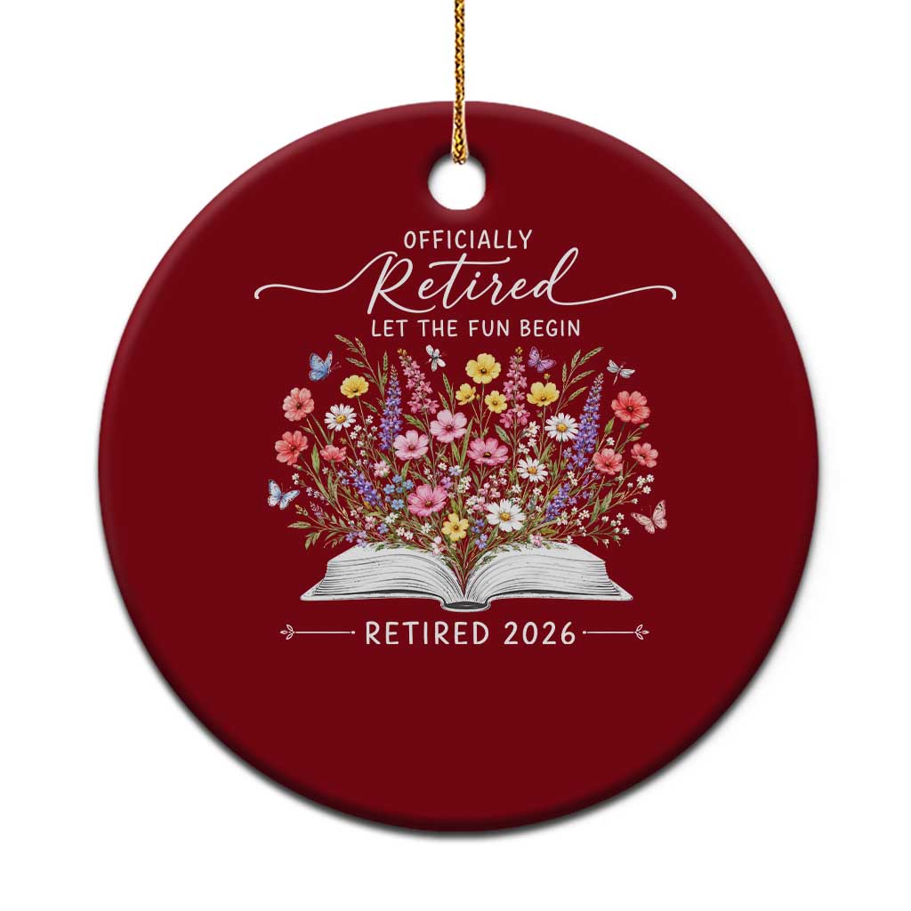 Officially Retired Ceramic Ornament Floral Teacher Retirement Coworker Gift Let The Fun Begin
