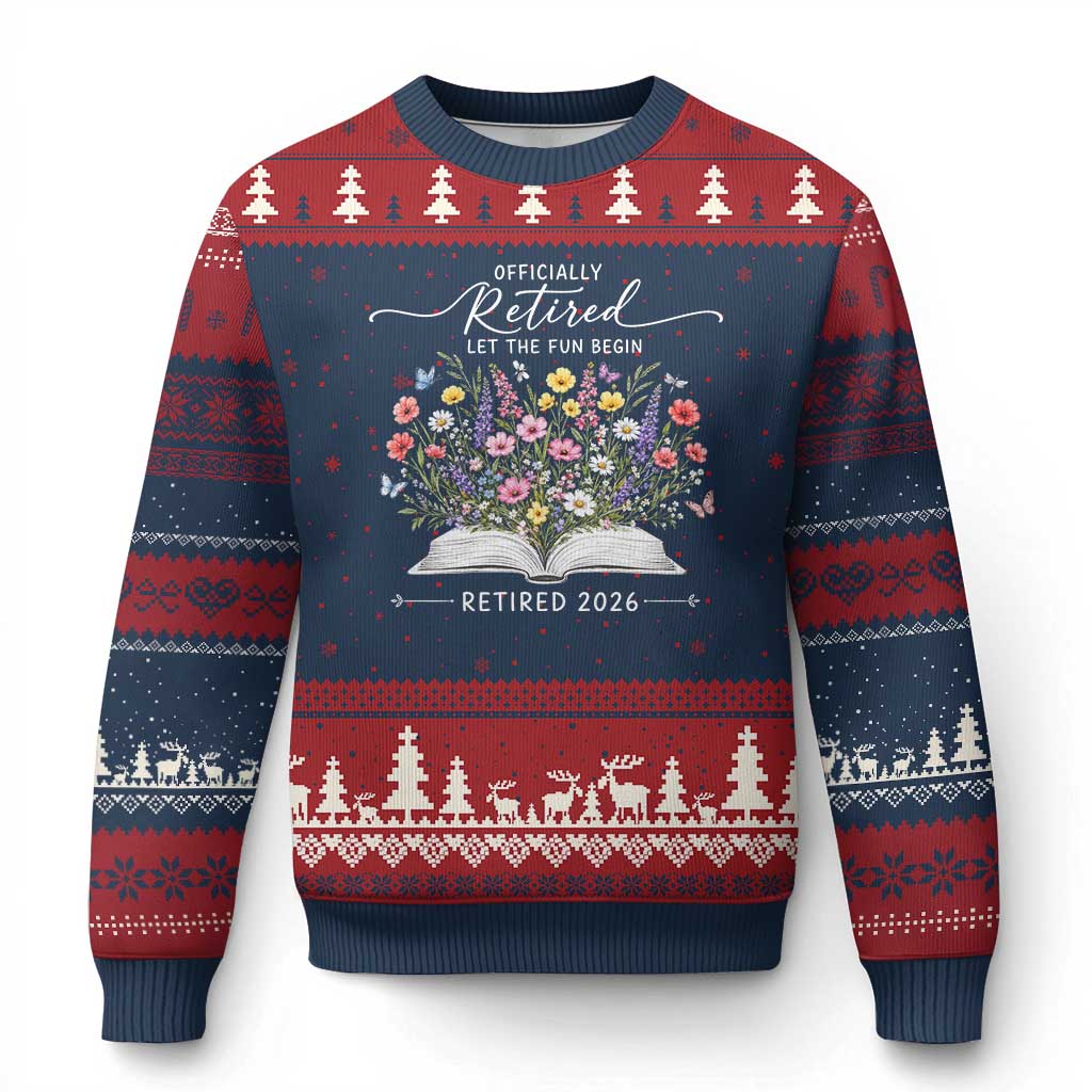 Officially Retired Ugly Christmas Sweater Floral Teacher Retirement Coworker Gift Let The Fun Begin