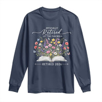 Officially Retired Long Sleeve Shirt Floral Teacher Retirement Coworker Gift Let The Fun Begin