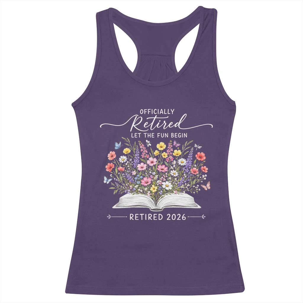 Officially Retired Racerback Tank Top Floral Teacher Retirement Coworker Gift Let The Fun Begin