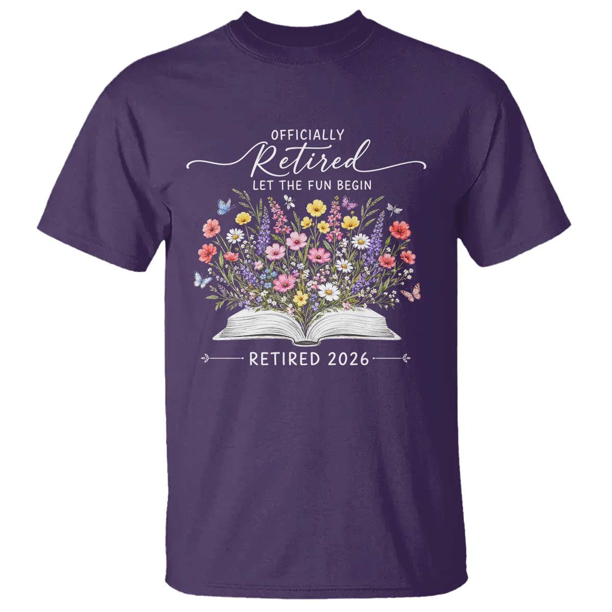 Officially Retired T Shirt Floral Teacher Retirement Coworker Gift Let The Fun Begin
