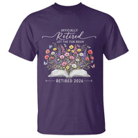 Officially Retired T Shirt Floral Teacher Retirement Coworker Gift Let The Fun Begin