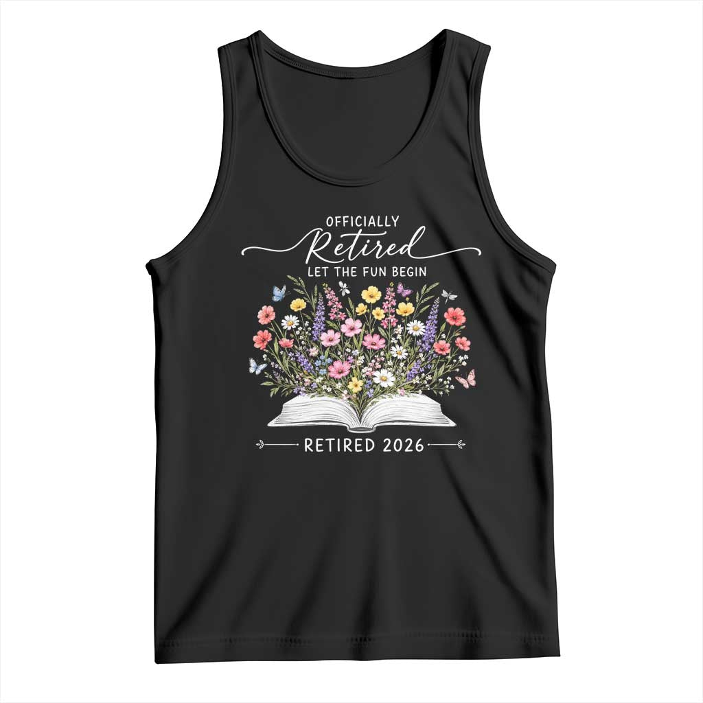 Officially Retired Tank Top Floral Teacher Retirement Coworker Gift Let The Fun Begin