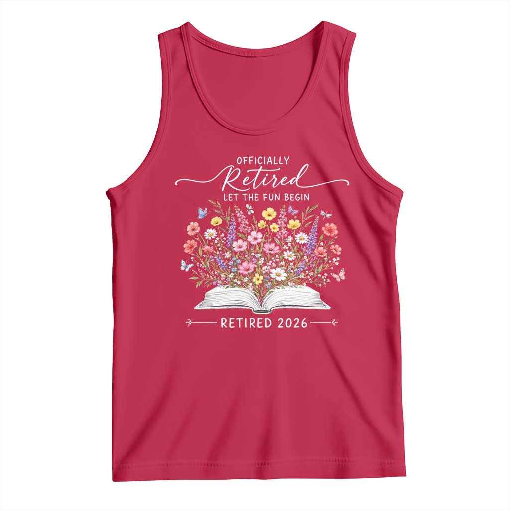 Officially Retired Tank Top Floral Teacher Retirement Coworker Gift Let The Fun Begin