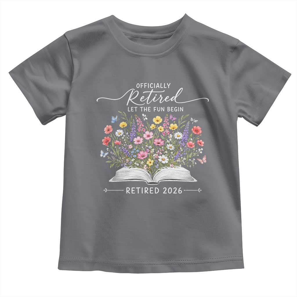 Officially Retired Toddler T Shirt Floral Teacher Retirement Coworker Gift Let The Fun Begin