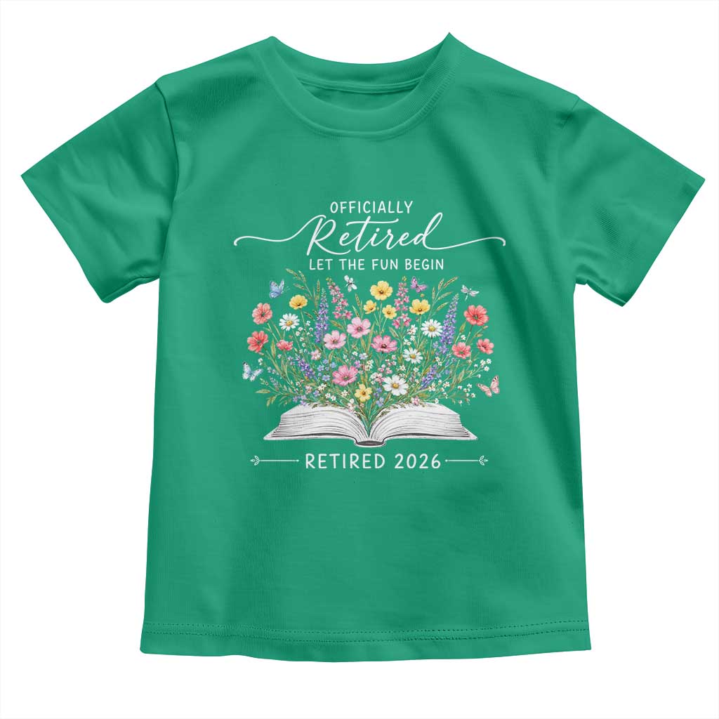 Officially Retired Toddler T Shirt Floral Teacher Retirement Coworker Gift Let The Fun Begin