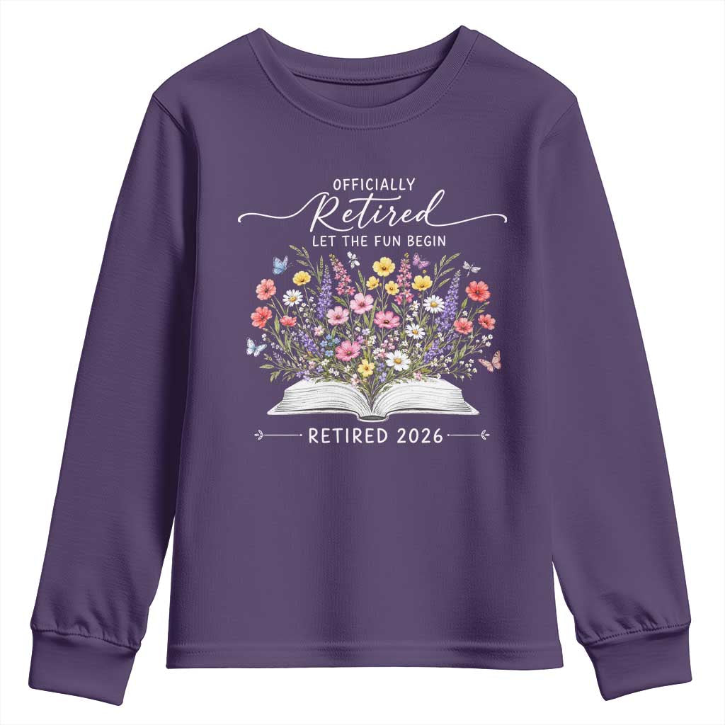 Officially Retired Youth Sweatshirt Floral Teacher Retirement Coworker Gift Let The Fun Begin