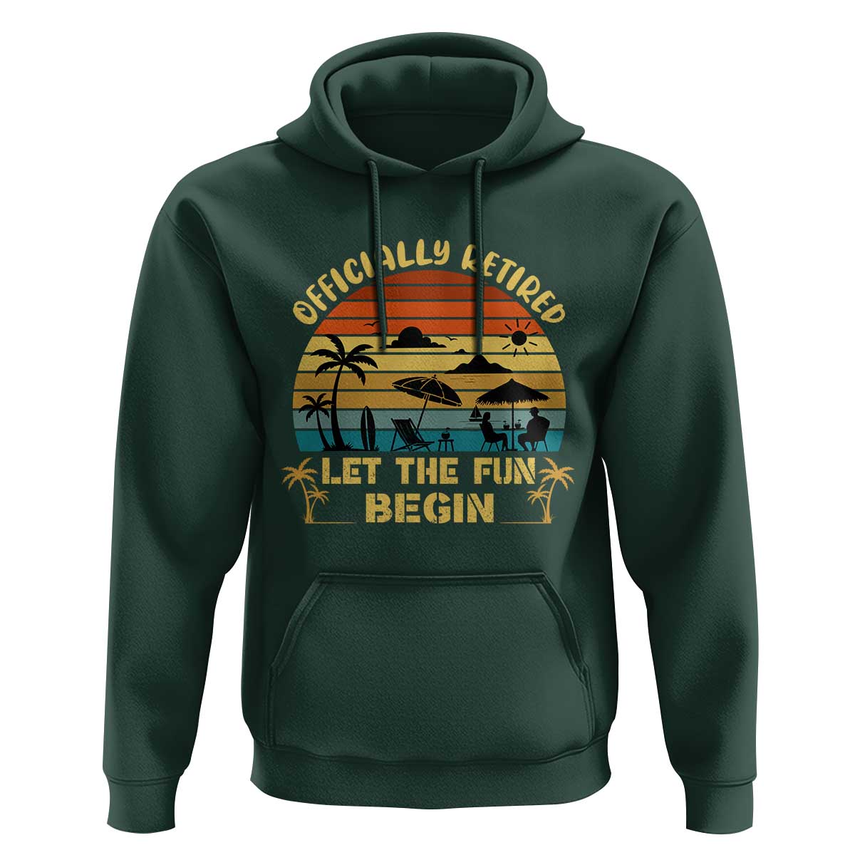 Retirement 2026 Hoodie Officially Retired Let The Fun Begin Retro