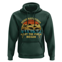 Retirement 2026 Hoodie Officially Retired Let The Fun Begin Retro