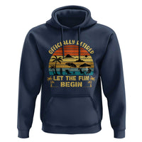 Retirement 2026 Hoodie Officially Retired Let The Fun Begin Retro