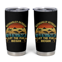 Retirement 2026 Tumbler Cup Officially Retired Let The Fun Begin Retro