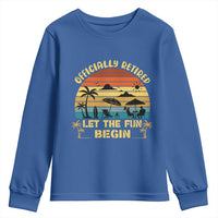 Retirement 2026 Youth Sweatshirt Officially Retired Let The Fun Begin Retro
