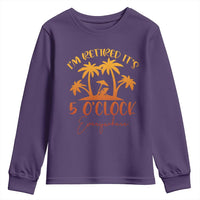Funny Retirement Youth Sweatshirt I'm Retired It's 5 O'Clock Everywhere