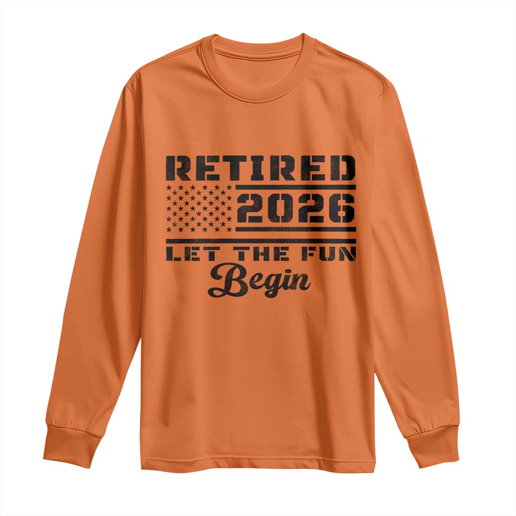 Retirement 2026 Long Sleeve Shirt Cool Retired Gift American Flag
