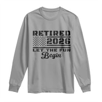Retirement 2026 Long Sleeve Shirt Cool Retired Gift American Flag